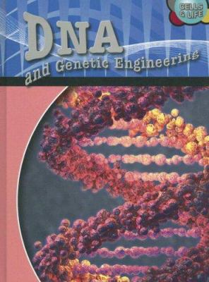 DNA and Genetic Engineering 1432900323 Book Cover