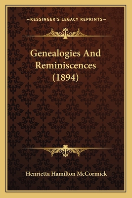 Genealogies And Reminiscences (1894) 1166576590 Book Cover