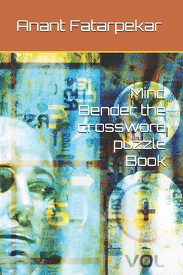 Mind Bender the crossword puzzle Book B0D2QNSYZF Book Cover