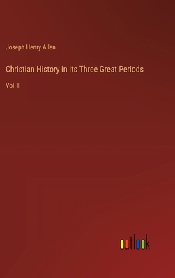 Christian History in Its Three Great Periods: V... 3385301939 Book Cover