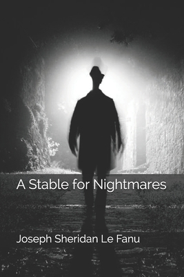 A Stable for Nightmares 1701791641 Book Cover