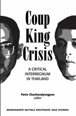 Coup, King, Crisis: A Critical Interregnum in T... 1732610207 Book Cover