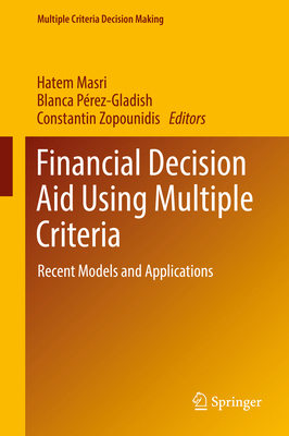 Financial Decision Aid Using Multiple Criteria:... 3319688758 Book Cover