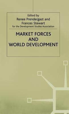 Market Forces and World Development 0333594843 Book Cover