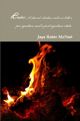 Cinder: A charred, obsidian ember in both a pre... 1365712311 Book Cover