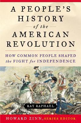 A People's History of the American Revolution: ... 0060004401 Book Cover