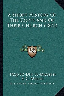A Short History Of The Copts And Of Their Churc... 116643673X Book Cover