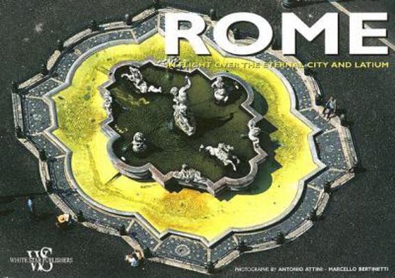 Rome: In Flight over the Eternal City and Latiu... 8854402370 Book Cover