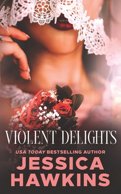 Violent Delights 1950488004 Book Cover