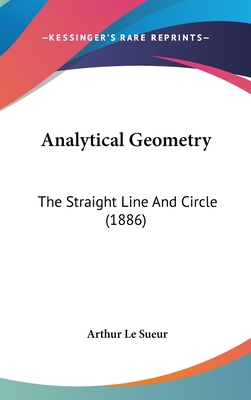 Analytical Geometry: The Straight Line And Circ... 1120208718 Book Cover