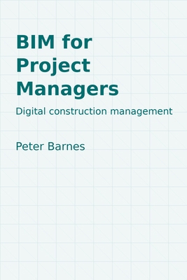Bim for Project Managers: Digital Construction ... 0727765299 Book Cover