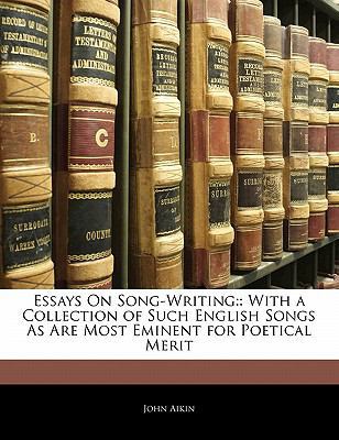 Essays on Song-Writing: With a Collection of Su... 1142903265 Book Cover