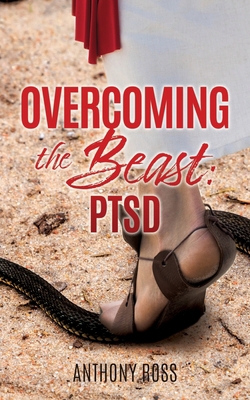 Overcoming the Beast: Ptsd 1545680094 Book Cover