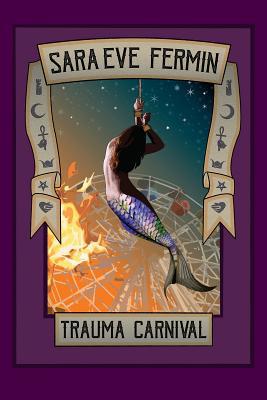 Trauma Carnival 1950375013 Book Cover