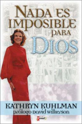 NADA Es Imposible Para Dios = Nothing Is Imposs... [Spanish] 9879038118 Book Cover