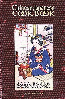 Chinese-Japanese Cookbook - 1914 Reprint 1440494266 Book Cover