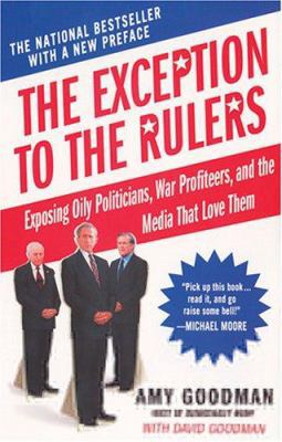 The Exception to the Rulers: Exposing Oily Poli... 140130799X Book Cover