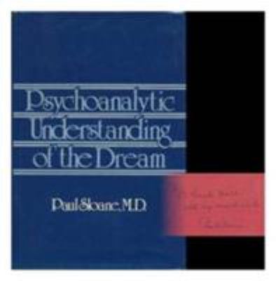 Psychoanalytic Understanding of the Dream (Psyc... 0876683626 Book Cover