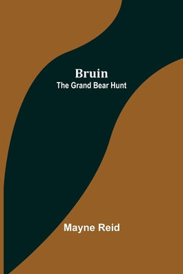 Bruin: The Grand Bear Hunt 9356088020 Book Cover