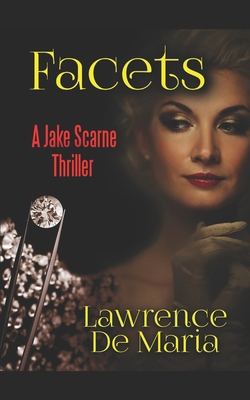 Facets: A Jake Scarne Action Thriller 1980906459 Book Cover