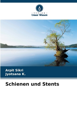 Schienen und Stents [German] 6207877152 Book Cover