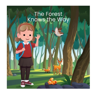 The Forest Knows the Way B0H2F336NZ Book Cover