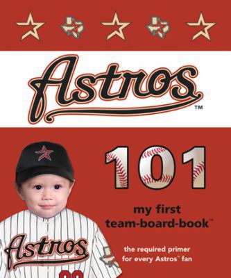 Houston Astros 101 1932530711 Book Cover