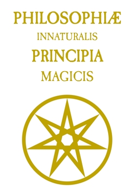 Philosophiæ Innaturalis Principia Magicis B09WHKQBFP Book Cover