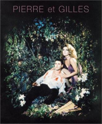 Pierre et Gilles (Pierre & Gilles) 185894113X Book Cover