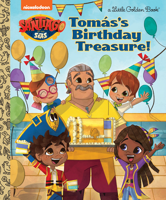 Tomás's Birthday Treasure! (Santiago of the Seas) 059312765X Book Cover