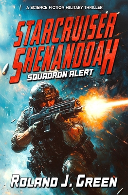 Starcruiser Shenandoah: Squadron Alert - Book 1 1635296471 Book Cover