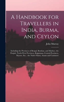 A Handbook for Travellers in India, Burma, and ... 101572082X Book Cover