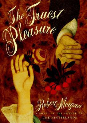 The Truest Pleasure 1565121058 Book Cover