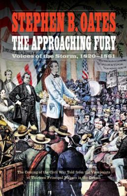 The Approaching Fury: Voices of the Storm, 1820... 0803269315 Book Cover