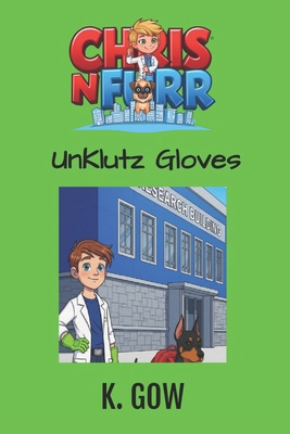 UnKlutz Gloves (Chris N Furr Series) B0GGHGP8J3 Book Cover