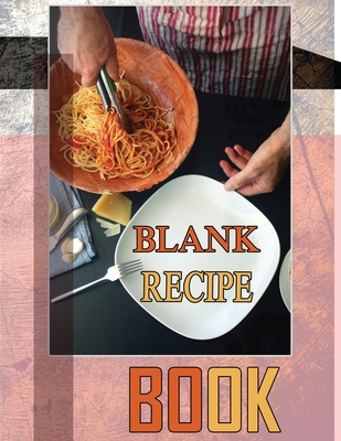 Blank Recipe Book To Write In Blank Cooking Boo... 1801332622 Book Cover