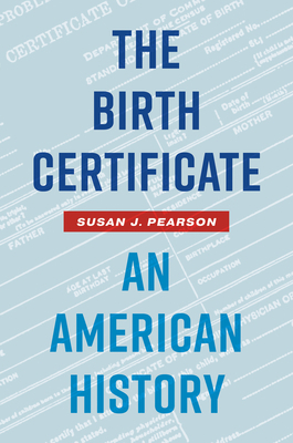 The Birth Certificate: An American History 1469665689 Book Cover