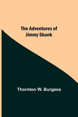The Adventures Of Jimmy Skunk 9354756115 Book Cover