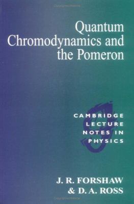 Quantum Chromodynamics and the Pomeron 0521568803 Book Cover