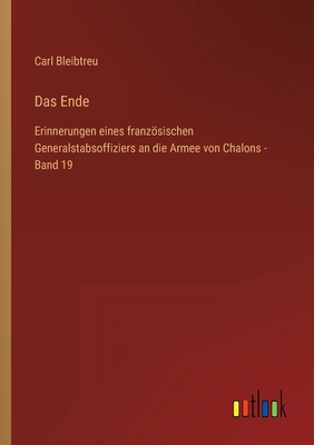 Das Ende: Erinnerungen eines französischen Gene... [German] 336843506X Book Cover