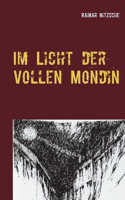 Im Licht der Vollen Mondin: Fantastisch-magisch... [German] 3749437157 Book Cover