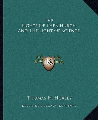 The Lights Of The Church And The Light Of Science 1162886471 Book Cover