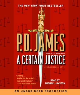A Certain Justice: An Adam Dalgliesh Mystery 0739343807 Book Cover