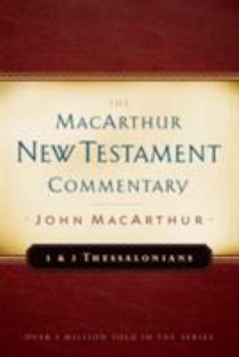 1 & 2 Thessalonians MacArthur New Testament Com... 0802408826 Book Cover