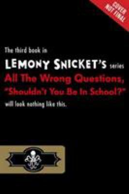 Shouldn't You Be in School? 1478955724 Book Cover