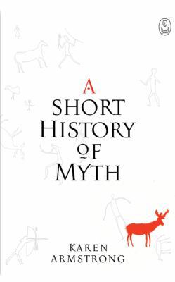 A Short History of Myth 151136212X Book Cover