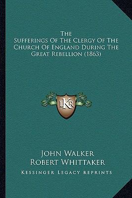 The Sufferings Of The Clergy Of The Church Of E... 1165125919 Book Cover