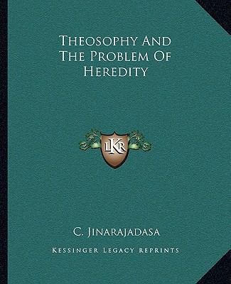 Theosophy And The Problem Of Heredity 1162899832 Book Cover