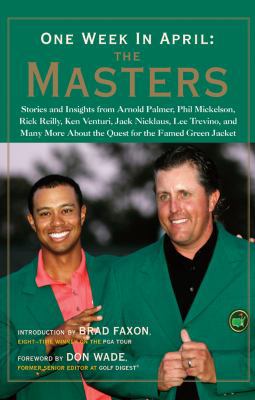 One Week in April: The Masters: Stories and Ins... 1402765371 Book Cover