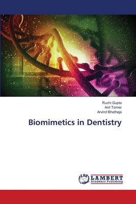 Biomimetics in Dentistry 6139841542 Book Cover